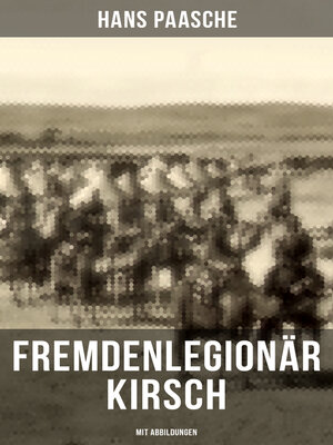 cover image of Fremdenlegionär Kirsch (Mit Abbildungen)